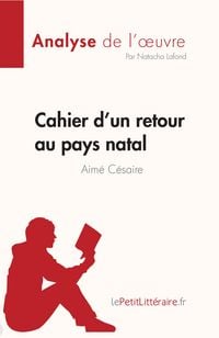 Produktbild: Cahier d'un retour au pays natal de Aim&eacute; C&eacute;saire (Fiche de lecture)