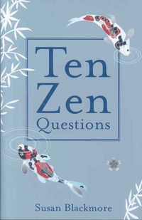 Produktbild: Blackmore, S: Ten Zen Questions