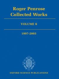 Bild vom Artikel Roger Penrose: Collected Works, Volume 6: 1997-2003 vom Autor Roger Penrose