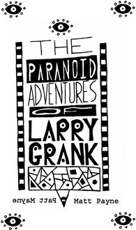Produktbild: The Paranoid Adventures of Larry Grank