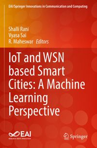Produktbild: IoT and WSN based Smart Cities: A Machine Learning Perspective
