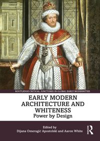 Produktbild: Early Modern Architecture and Whiteness