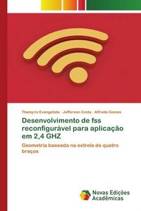 Produktbild: Desenvolvimento de fss reconfigur&aacute;vel para aplica&ccedil;&atilde;o em 2,4 GHZ