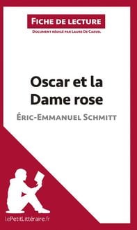 Produktbild: Oscar et la Dame rose d'&Eacute;ric-Emmanuel Schmitt (Fiche de lecture)