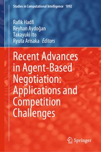 Produktbild: Recent Advances in Agent-Based Negotiation: Applications and Competition Challenges