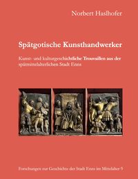 Produktbild: Sp&auml;tgotische Kunsthandwerker