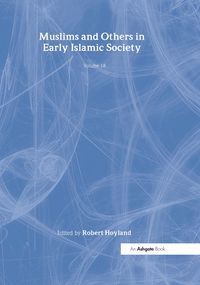 Produktbild: Muslims and Others in Early Islamic Society