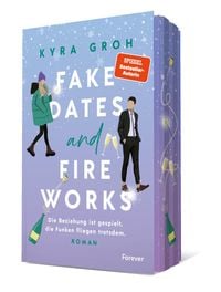 Bild vom Artikel Fake Dates and Fireworks vom Autor Kyra Groh