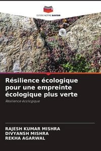 Produktbild: R&eacute;silience &eacute;cologique pour une empreinte &eacute;cologique plus verte