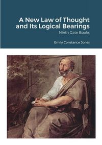 Produktbild: A New Law of Thought and Its Logical Bearings