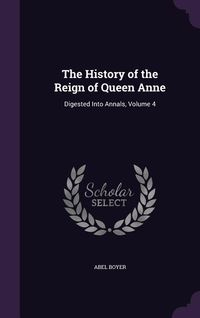 Produktbild: The History of the Reign of Queen Anne