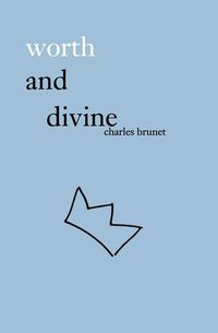 Produktbild: Worth and divine: poetry collection