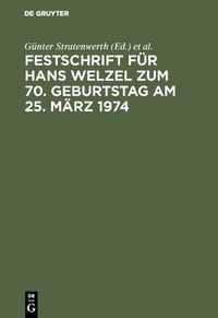 Produktbild: Festschrift f&uuml;r Hans Welzel zum 70. Geburtstag am 25. M&auml;rz 1974