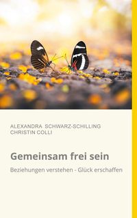 Bild vom Artikel Gemeinsam frei sein vom Autor Alexandra Schwarz-Schilling