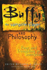 Produktbild: Buffy the Vampire Slayer and Philosophy