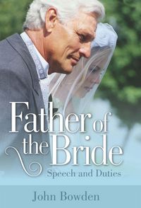 Produktbild: Bowden, J: Father Of The Bride 2nd Edition