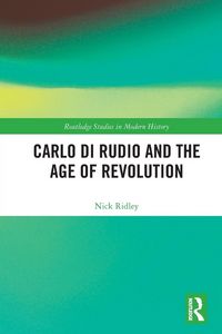 Produktbild: Carlo di Rudio and the Age of Revolution