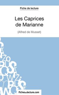 Produktbild: Les Caprices de Marianne d'Alfred de Musset (Fiche de lecture)