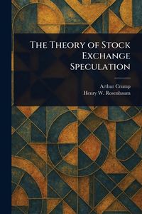 Produktbild: The Theory of Stock Exchange Speculation