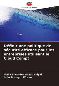 Produktbild: D&eacute;finir une politique de s&eacute;curit&eacute; efficace pour les entreprises utilisant le Cloud Compt