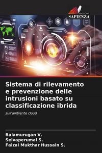 Produktbild: Sistema di rilevamento e prevenzione delle intrusioni basato su classificazione ibrida
