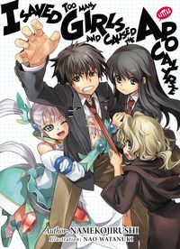 Produktbild: I Saved Too Many Girls and Caused the Apocalypse: Volume 1