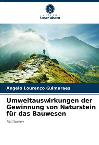 Produktbild: Umweltauswirkungen der Gewinnung von Naturstein f&uuml;r das Bauwesen