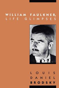 Produktbild: William Faulkner, Life Glimpses