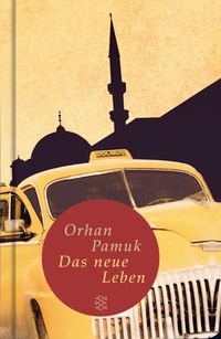 Bild vom Artikel Das neue Leben vom Autor Orhan Pamuk