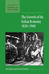 Produktbild: The Growth of the Italian Economy, 1820 1960
