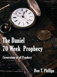 Produktbild: The Daniel 70 Week Prophecy