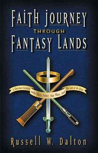 Produktbild: Dalton, R: Faith Journey Through Fantasy Lands