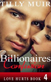 Produktbild: Billionaires Confusion (Love Hurts, #4)