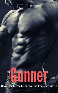 Produktbild: Gunner (The Underground Romance, #1)
