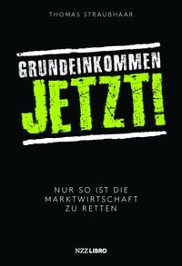 Produktbild: Straubhaar, T: Grundeinkommen jetzt!