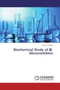 Produktbild: Chilke, A: Biochemical Study of &szlig;-Glucuronidase