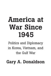 Produktbild: Donaldson, G: America at War Since 1945