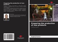 Produktbild: Preparing the production of new products