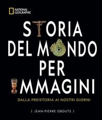 Produktbild: Storia del mondo per immagini. Dalla Preistoria ai giorni nostri