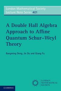Produktbild: A Double Hall Algebra Approach to Affine Quantum Schur-Weyl Theory