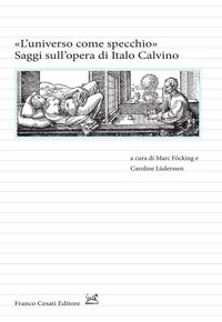 Produktbild: «L' universo come specchio». Saggi sull'opera di Calvino