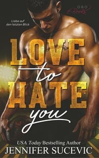 Produktbild: Sucevic, J: Love to Hate you