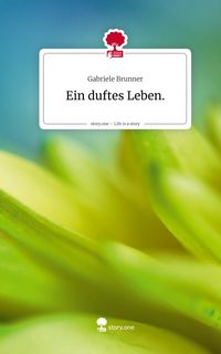 Produktbild: Ein duftes Leben.. Life is a Story - story.one