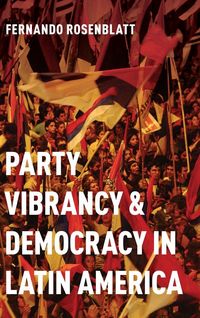 Produktbild: Party Vibrancy and Democracy in Latin America