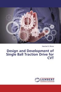 Produktbild: Design and Development of Single Ball Traction Drive for CVT