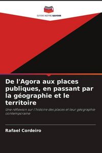 Produktbild: De l'Agora aux places publiques, en passant par la g&eacute;ographie et le territoire