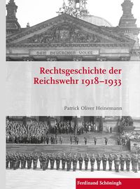 Produktbild: Rechtsgeschichte der Reichswehr 1918&ndash;1933