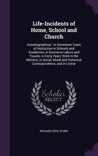 Produktbild: Life-Incidents of Home, School and Church