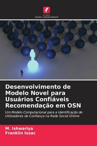 Produktbild: Desenvolvimento de Modelo Novel para Usu&aacute;rios Confi&aacute;veis Recomenda&ccedil;&atilde;o em OSN
