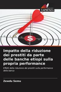Produktbild: Impatto della riduzione dei prestiti da parte delle banche etiopi sulla propria performance